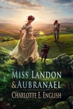English Charlotte E. - Miss Landon and Aubranael [eKönyv: epub, mobi]