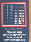 Kiss Tibor - Nemzetközi gazdaságpolitika és tervezési együttműködés [antikvár]