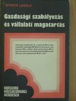 Nyikos László - Gazdasági szabályozás és vállalati magatartás [antikvár]