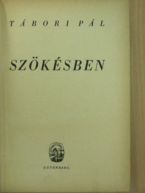 Tábori Pál - Szökésben [antikvár]