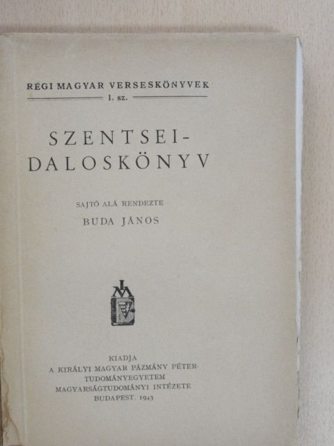 Szentsei György - Szentsei-daloskönyv  [antikvár]