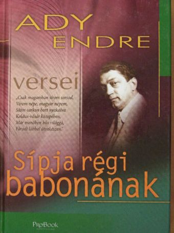 Ady Endre - Sípja régi babonának [antikvár]