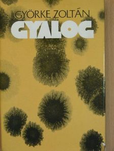 Györke Zoltán - Gyalog [antikvár]