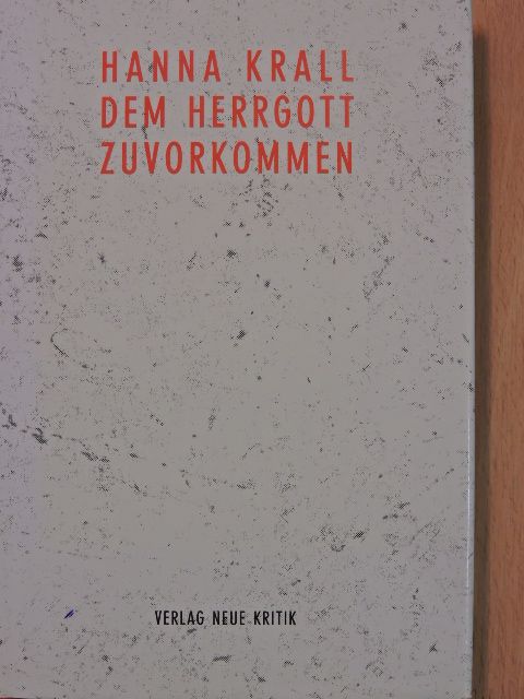 Hanna Krall - Dem Herrgott zuvorkommen (aláírt példány) [antikvár]