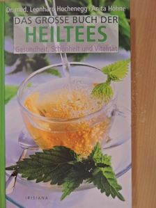 Anita Höhne - Das Grosse Buch der Heiltees [antikvár]