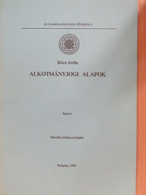 Rácz Attila - Alkotmányjogi alapok [antikvár]