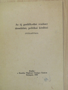 Az új gazdálkodási rendszer társadalmi, politikai kérdései [antikvár]
