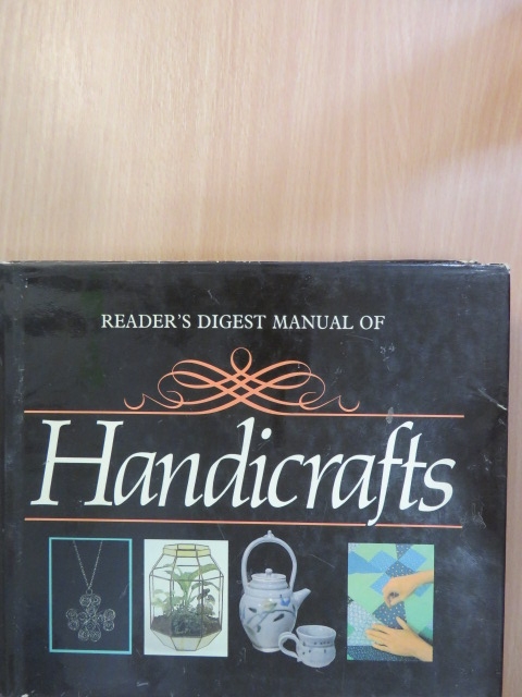 Reader's Digest Manual of Handicrafts [antikvár]