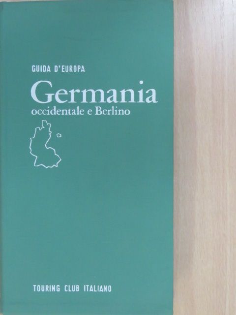 Piero Lucca - Germania occidentale e Berlino [antikvár]