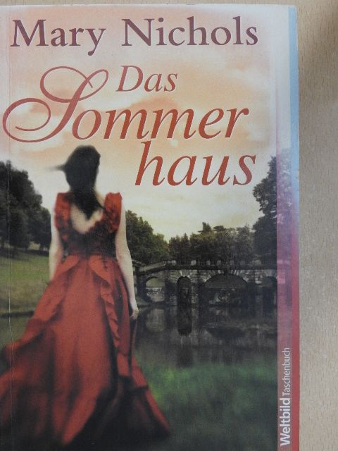 Mary Nichols - Das Sommerhaus [antikvár]