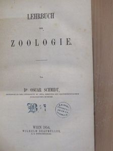 Dr. Oscar Schmidt - Lehrbuch der Zoologie [antikvár]