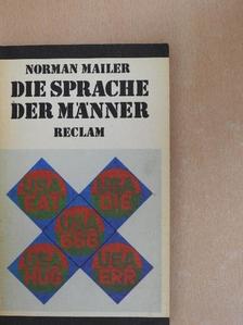 Norman Mailer - Die Sprache der Männer [antikvár]