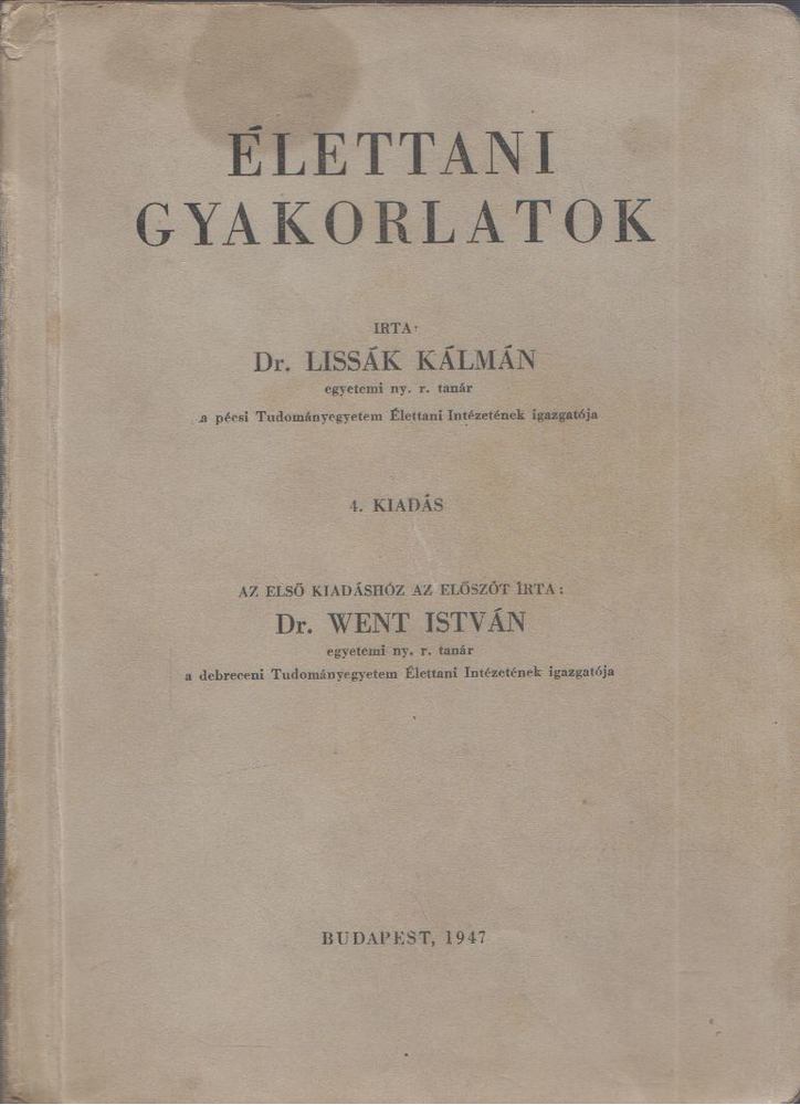 Lissák Kálmán - Élettani gyakorlatok [antikvár]