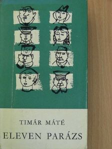 Timár Máté - Eleven parázs [antikvár]