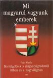 Fejér Gyula - Mi magyarul vagyunk emberek [antikvár]