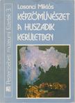 LOSONCI MIKLÓS - Képzőművészet a huszadik kerületben [antikvár]
