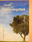 Finta Kata - Sokáig integettünk (dedikált példány) [antikvár]