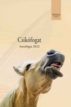 Csikófogat Antológia 2022 [eKönyv: epub, mobi]