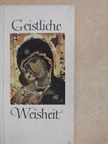 Klemens M. - Geistliche Weisheit [antikvár]