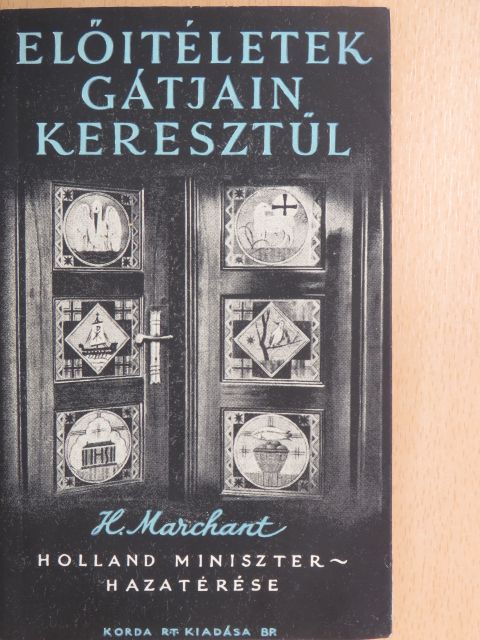 Marchant - Előitéletek gátjain keresztül! [antikvár]