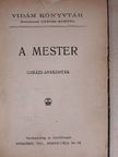 Moliére - A mester/A pórul járt negédesek/Sganarelle/Kénytelen házasság [antikvár]