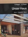 Karl Frank - Unser Haus [antikvár]