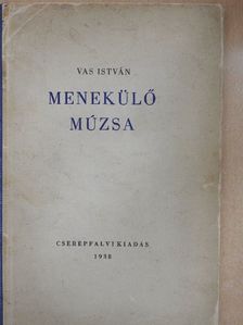 Vas István - Menekülő múzsa [antikvár]