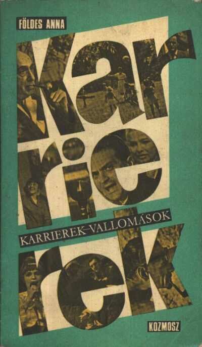 FÖLDES ANNA - Karrierek-vallomások [antikvár]