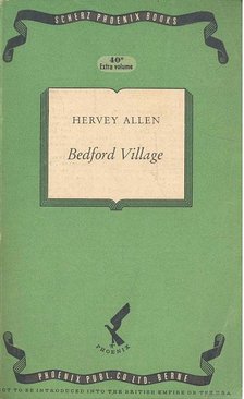 Allen, Hervey - Bedford Village [antikvár]