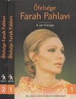Farah Pahlavi - Őfelsége Farah Pahlavi I-II. [antikvár]