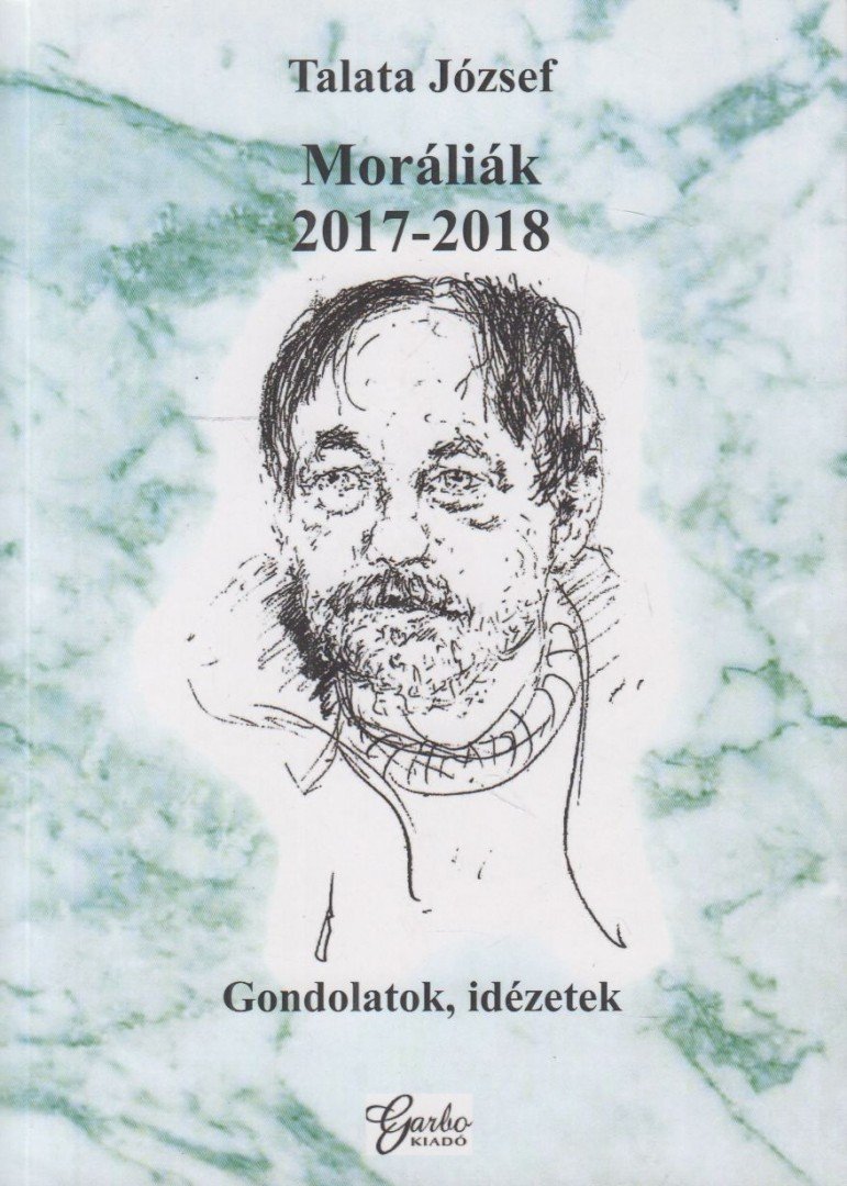 Talata József - Moráliák [antikvár]