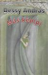 Déssy András - Más-kép(p)