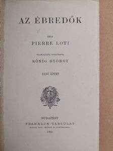 Pierre Loti - Az ébredők I-II. [antikvár]