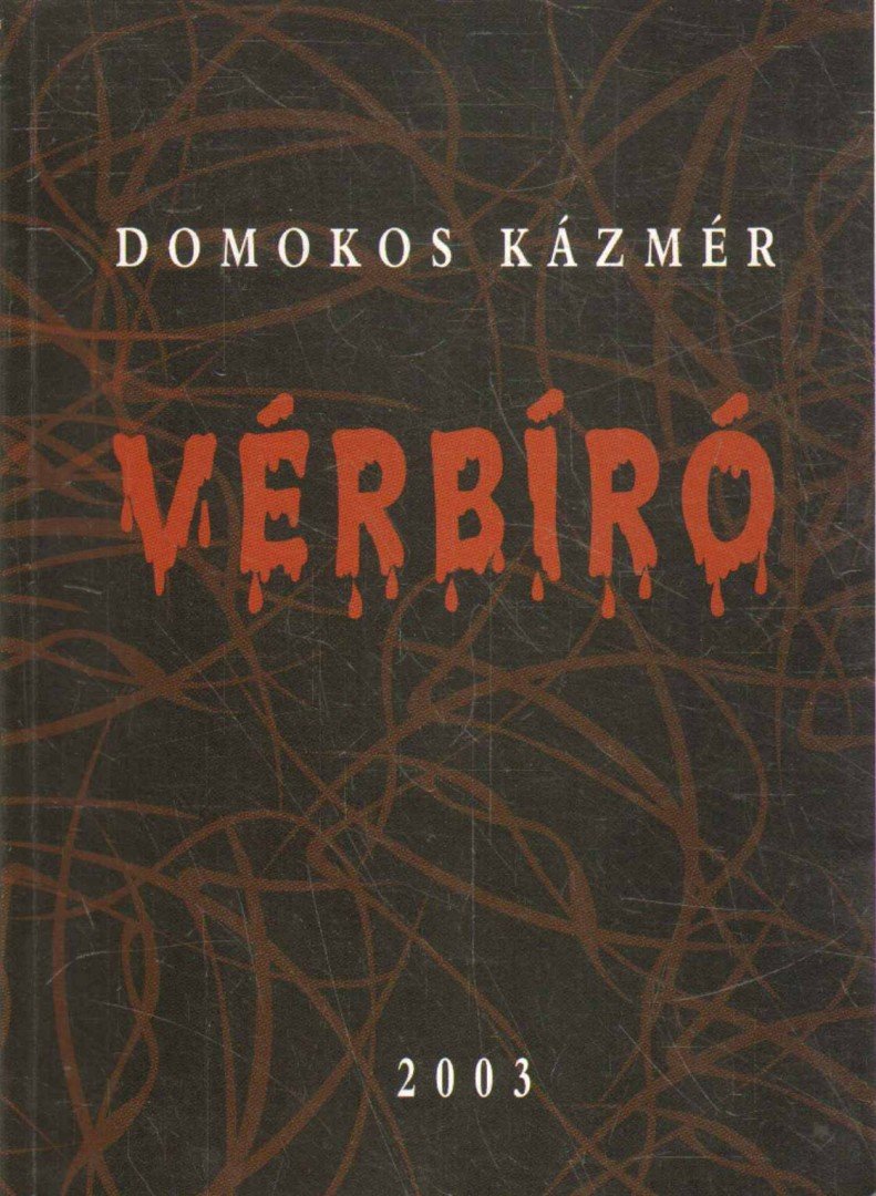 Domokos Kázmér - Vérbíró [antikvár]