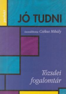Czékus Mihály - Tőzsdei fogalomtár [antikvár]