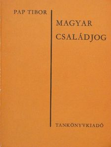 Dr. Pap Tibor - Magyar családjog [antikvár]
