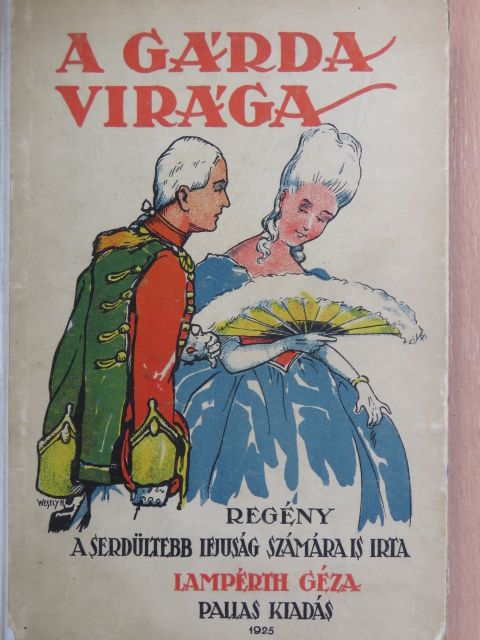 Lampérth Géza - A gárda virága [antikvár]