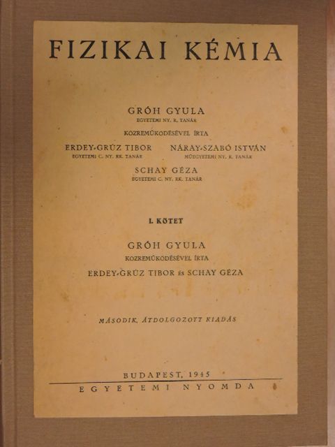 Erdey-Grúz Tibor - Fizikai kémia I. [antikvár]