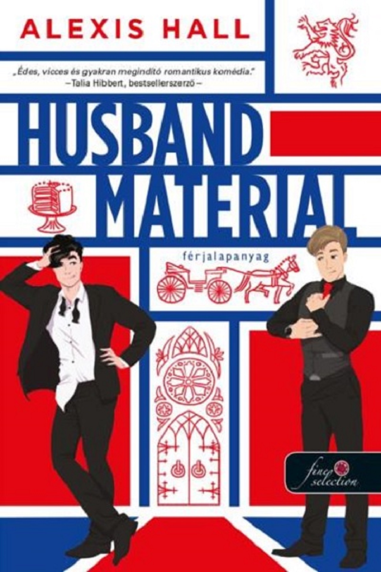 Alexis Hall - Husband Material - Férjalapanyag