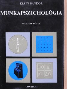 Klein Sándor - Munkapszichológia II. [antikvár]