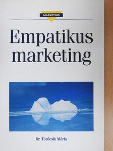 Dr. Törőcsik Mária - Empatikus marketing [antikvár]
