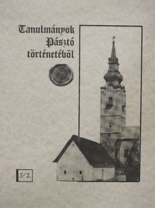 Hausel Sándor - Pásztó mezőváros 18. századi társadalomszerkezetének és lakosságának kialakulása [antikvár]