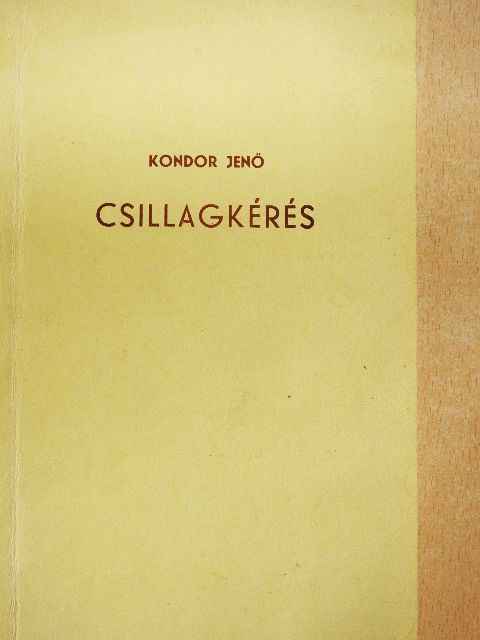 Kondor Jenő - Csillagkérés [antikvár]