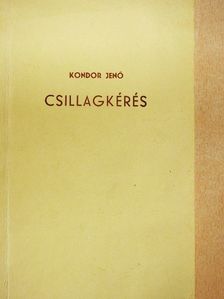 Kondor Jenő - Csillagkérés [antikvár]