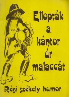 Beke Sándor - Ellopták a kántor úr malaccát [antikvár]