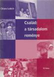 Chiara Lubich - Család: A társadalom reménye [antikvár]