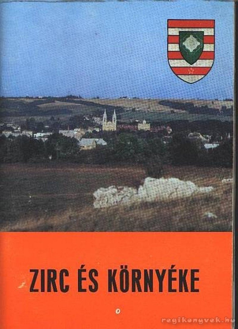 Illés Ferenc- Dr. Tóth Sándor - Zirc és környéke [antikvár]