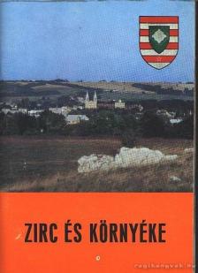 Illés Ferenc- Dr. Tóth Sándor - Zirc és környéke [antikvár]