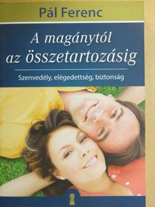 Pál Ferenc - A magánytól az összetartozásig [antikvár]