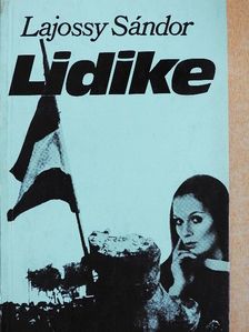 Lajossy Sándor - Lidike [antikvár]